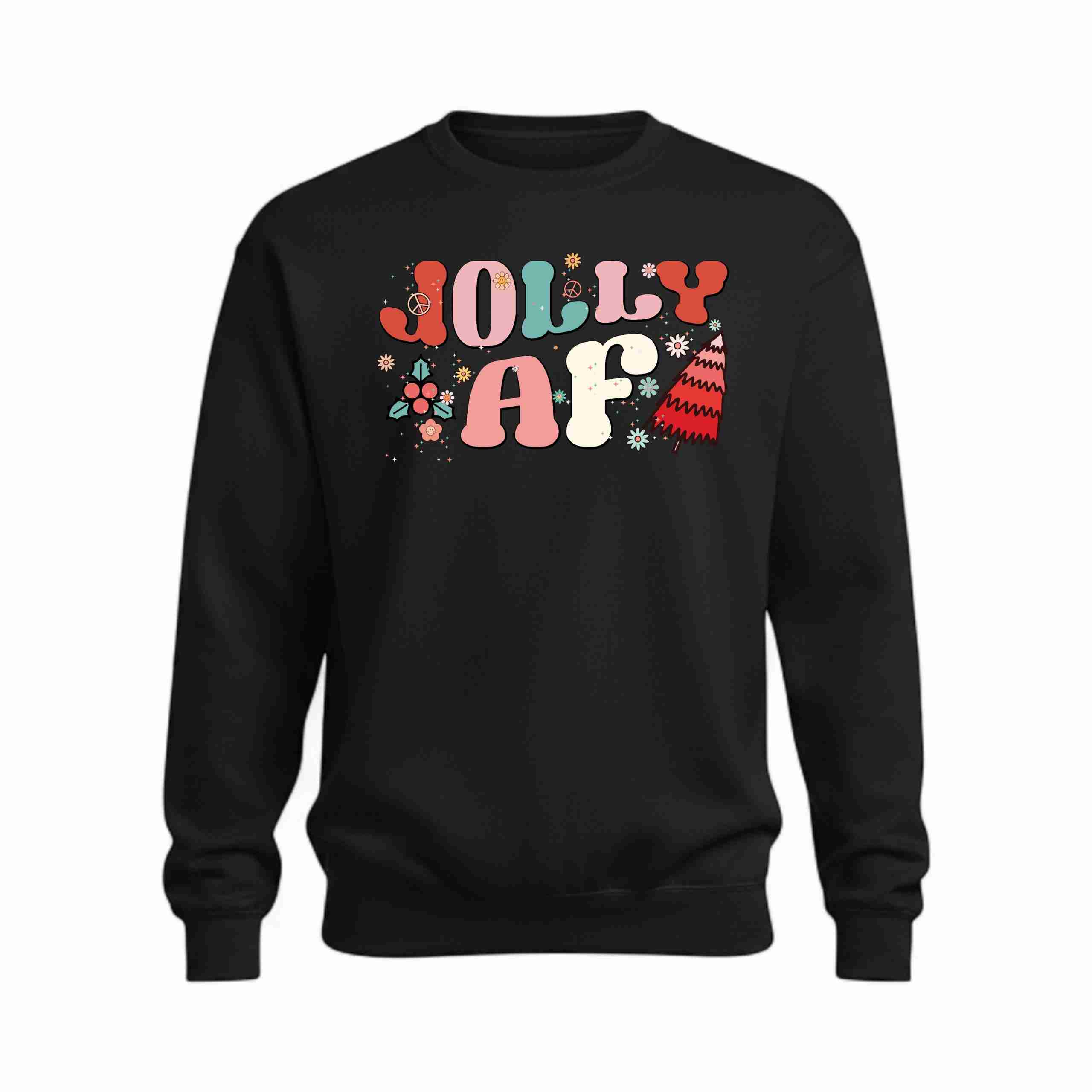 "Jolly AF!" Graphic Hoodie or Sweatshirt - Image 2