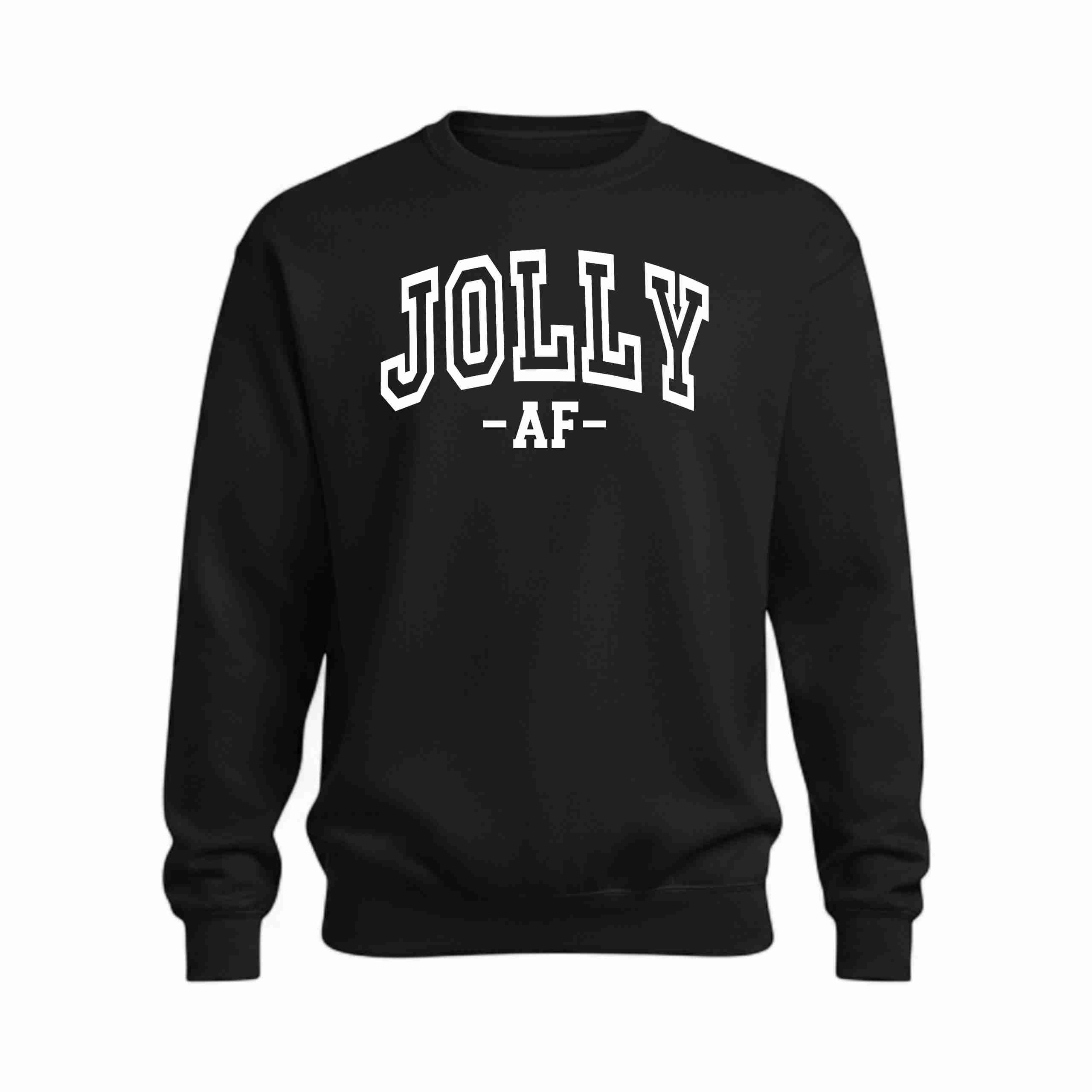 "Jolly AF!" Graphic Hoodie or Sweatshirt - Image 2
