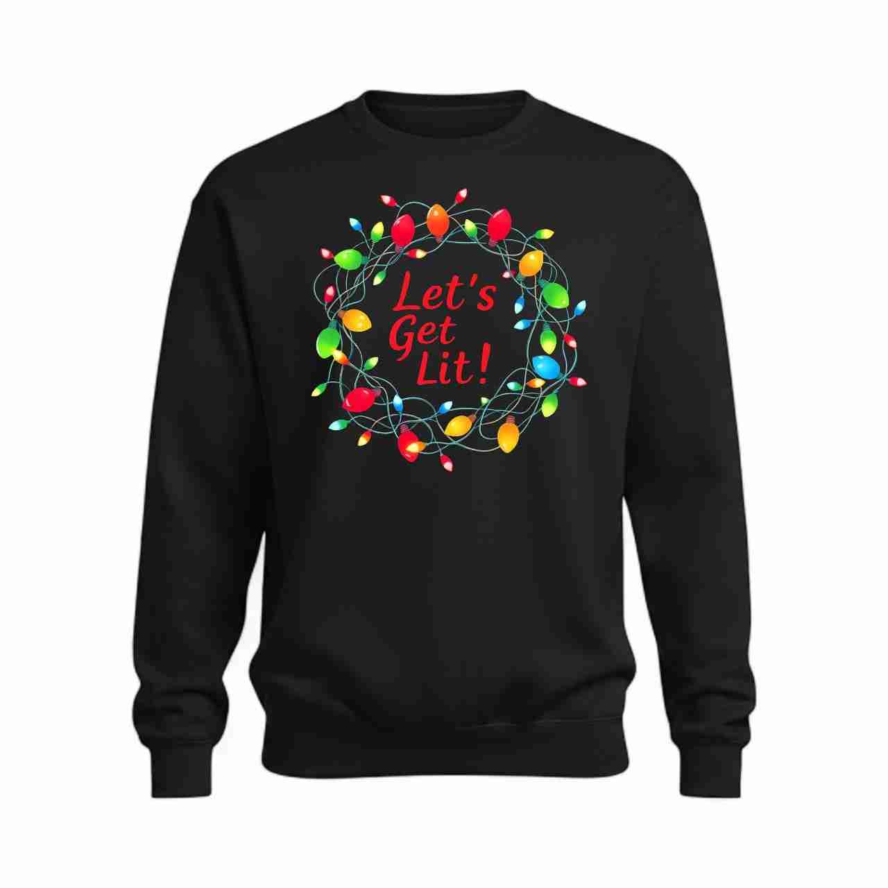"Let's Get Lit" Graphic Hoodie or Sweatshirt - Image 2